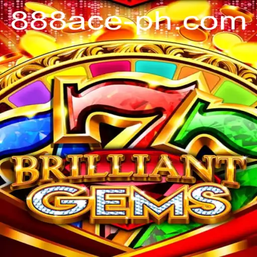 Discovering the World of BrilliantGems: A Gem of a Game with 888ace