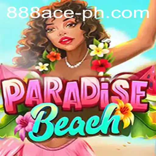 Discover the Thrills of ParadiseBeach: Your Ultimate Escape with 888ace